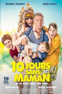 10 Jours Sans Maman L'affiche du film 10 Jours Sans Maman