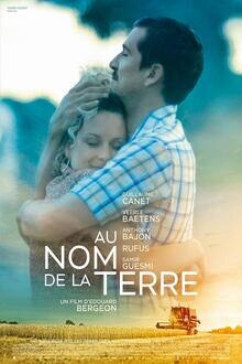 Au Nom de la Terre L'affiche du film Au Nom de la Terre