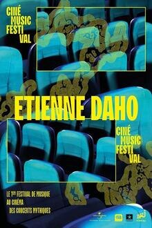 Concert : Cine Music Festivalá- EtienneáDaho L'affiche du film Concert : Cine Music Festivalá- EtienneáDaho