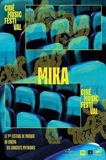 Concert : Cine Music Fesitvalá: Mika L'affiche du film Concert : Cine Music Fesitvalá: Mika