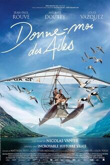 Donne-moi des ailes L'affiche du film Donne-moi des ailes