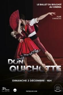 Saison Bolchoï 18/19 : Don Quichotte L'affiche du film Saison Bolchoï 18/19 : Don Quichotte