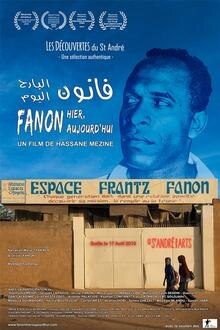 Fanon hier, aujourd'hui L'affiche du film Fanon hier, aujourd'hui