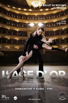 Saison Bolchoï 18/19 : L'Âge d'Or L'affiche du film Saison Bolchoï 18/19 : L'Âge d'Or