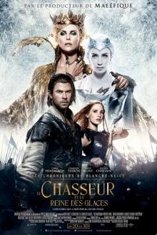 Soirée Filles : Le Chasseur et La Reine Des glaces L'affiche du film Soirée Filles : Le Chasseur et La Reine Des glaces