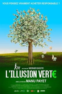 L'illusion verte L'affiche du film L'illusion verte