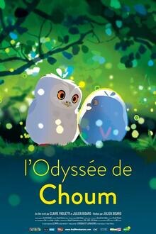 Séance tout petits : L'Odyssée de Choum L'affiche du film Séance tout petits : L'Odyssée de Choum