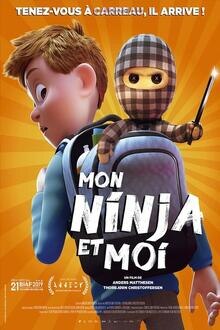 Mon ninja et moi L'affiche du film Mon ninja et moi