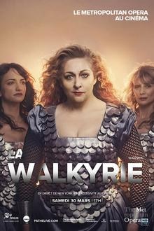 Saison Met 18/19 : La Walkyrie L'affiche du film Saison Met 18/19 : La Walkyrie