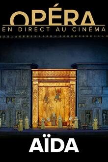 Saison Opéra 20/21 : Aïda L'affiche du film Saison Opéra 20/21 : Aïda