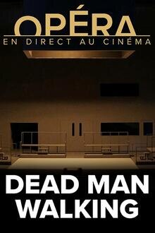 Saison Opéra 20/21 : Dead Man Walking L'affiche du film Saison Opéra 20/21 : Dead Man Walking
