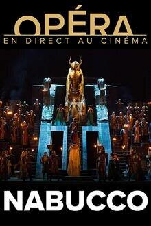 Saison Opéra 20/21 : Nabucco L'affiche du film Saison Opéra 20/21 : Nabucco